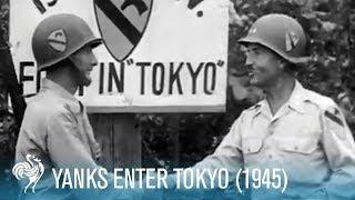 Yanks Enter Tokyo: U.S. Soldiers in Japan (1945) | British Pathé