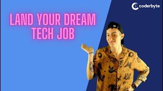 How to Land Your Dream Tech Job