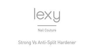 Strong vs Anti-Split Hardener