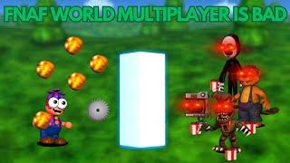 FNAF World Multiplayer Is So Bad That It’s Funny (READ DESCRIPTION)