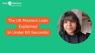 UK Masters Loan Explained (in Under 60 Seconds)