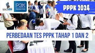 PERBEDAAN TES PPPK TAHAP 1 DAN TAHAP 2 TAHUN 2024 #pppk2024