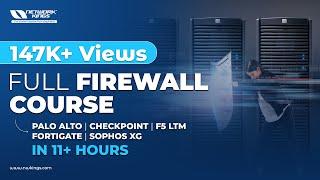 Full Firewall Course || PaloAlto + Check Point + FortiGate + F5LTM + SOPHOS