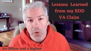 Filing my BDD VA Claim - Some Lessons Learned and Must Knows for 2022