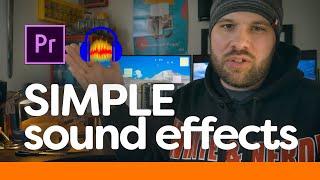 Simple Sound Effects in Premiere Pro - Filmmaking Tip