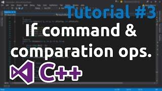 C++ Tutorial 3 - If command and comparation operators