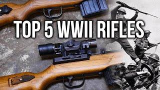 Top 5 WWII Rifles