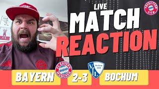 "SACK JOAO PALHINHA NOW!!" - Bayern Munich 2-3 VfL Bochum - Live Match Reaction