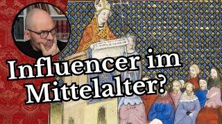 Influencer im Mittelalter?