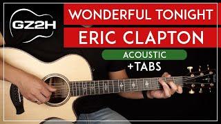 Wonderful Tonight Acoustic Guitar Tutorial Eric Clapton Guitar Lesson |Easy Chords + Fingerpicking|