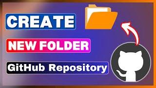 How To Add Folder In GitHub Repository | Create New Folder In GitHub Repository