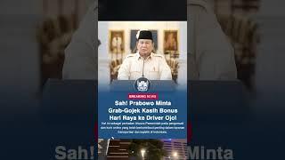 Prabowo minta driver Ojol dikasih THR #beritaterkini