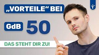 GdB 50 - Vorteile und Rechte - Steuerfreibetrag, Gleichstellung (2024)