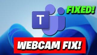 Microsoft Teams Webcam Not Working/ Not Detected in Windows 11/10 Fix