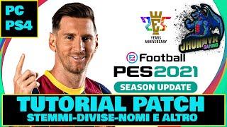 TUTORIAL PATCH file opzioni EFOOTBALL PES 2021 ITALIANO-stadi stemmi divise ecc