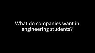 What companies want in engineering students