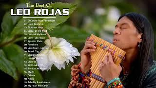 THE BEST OF LEO ROJAS - ROMANTIC INSTRUMENTAL - ROMANTIC PAN PLUTE MUSIC# 04