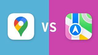 Google Maps vs Apple Maps!