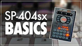 SP-404sx Basics // Getting Started