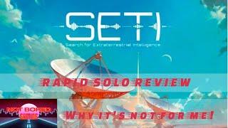 SETI - Rapid Solo Review - Not Bored Gaming