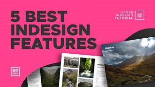 Our Top 5 Features of Adobe InDesign