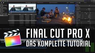 (ALTE VERSION) Final Cut Pro X - Das komplette Einsteiger Tutorial auf Deutsch