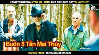 Hành Trình Đưa 5 Tấn Mai Thúy Qua Biên Giới Đầy "Máu Tươi" | Review Phim Băng Đảng Mai Thúy 2020