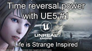 UE5 Time reversal power - #1 Basic System | Unreal Engine 5 [ C++ & Blueprints ]