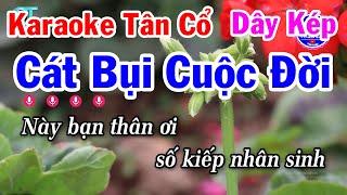 Karaoke Tân Cổ Cát Bụi Cuộc Đời Dây Kép | Vọng Cổ Câu 1-2-5-6