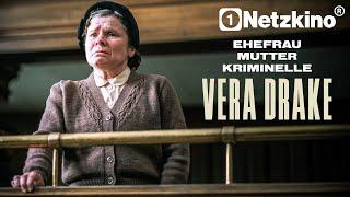 Vera Drake (Bewegender Film NACH WAHREN BEGEBENHEITEN mit IMELDA STAUNTON, Filme Deutsch komplett)