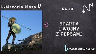 Historia klasa 5 [Lekcja 8 - Sparta i wojny z Persami]