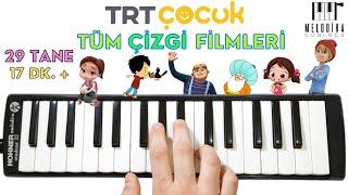 TÜM ÇİZGİ FİLM ŞARKILARI || 29'u TEK VİDEODA! - Melodika Notaları