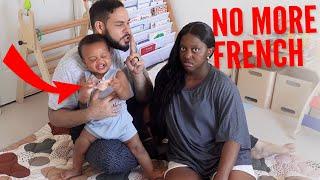 Asking my wife to STOP SPEAKING FRENCH to our BABY BOY!