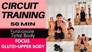 CIRCUIT TRAINING-50 MIN-focus GLUTEI+UPPER BODY