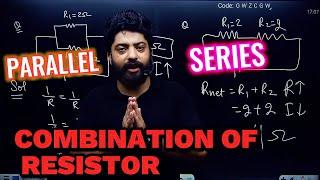 Series and parallel combination of resistors | Current Electricity  || CLASS 10TH /12TH