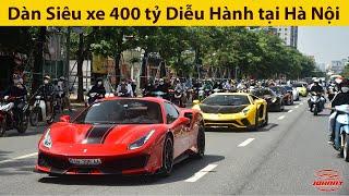 Dàn Siêu xe 400 Tỷ của Doanh Nhân Hoàng Kim Khánh Diễu hành tại Hà Nội