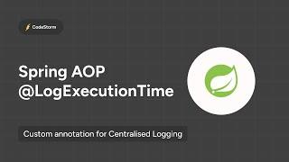 Spring Boot | Centralised Logging | @Around Advice | AOP | Custom annotation