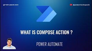 What is Compose action in Microsoft Power Automate?