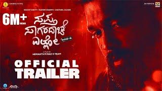 Sapta Sagaradaache Ello (Side B) - Official Trailer| Rakshit Shetty, Rukmini, Chaithra | Hemanth Rao