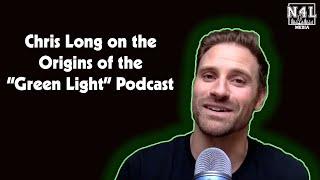 Chris Long on the Origins of the "Green Light" Podcast