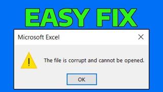 How To Fix Excel The File is Corrupted and Cannot Be Opened