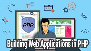 Building Web Applications in PHP 2021