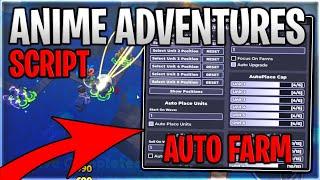 [️CHRISTMAS] Anime Adventures Script Hack Auto Farm, Auto Place & Upgrade With Dupe - Roblox 2024