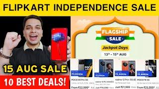 Flipkart Independence Sale 2024 - 10 Best Smartphone Deals & Offers | 15th August Sale Best Offers 