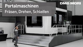 DMG MORI Portal Maschinen - Die Königsklasse des Maschinenbaus