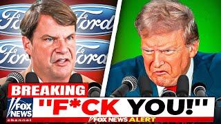 Ford Just THREATENED Trump & Trump COMPLETELY LOSES IT!