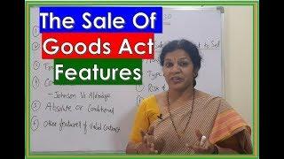 "The Sale of Goods Act - 1930" - It's Features &  Sale Vs Agreement To Sale