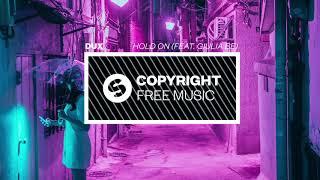 DUX - Hold On (feat. Giulia Be) [Copyright Free Music]