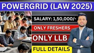 PowerGrid (Law Officer 2025) Vacancies Out | Full Details | Smart & Legal Guidance