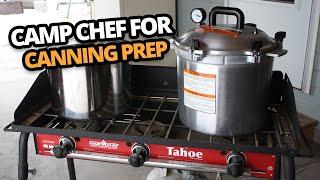 Tips for using the camp chef for canning prep. Keep the heat out of the kitchen!